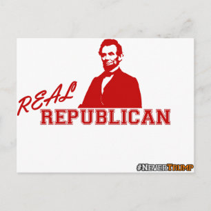 Real Republican, Lincoln, Never Trump Postcard