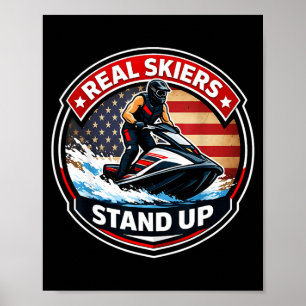 Real skiers stand up jetskier jet ski owner jetski poster