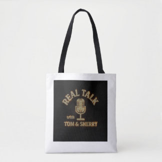 Real Talk with Tom & Sherry Podcast Tote Bag