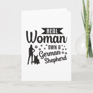Real Woman Own A German Shepherd Dog Dogs Funny Card
