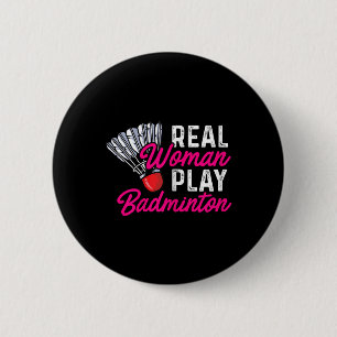 Real Woman Play Badminton Badminton Player Shuttle 2 Inch Round Button