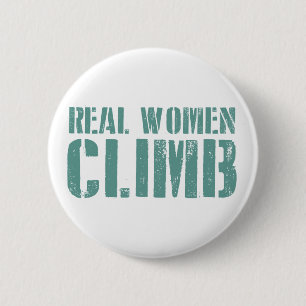 Real Women Climb 2 Inch Round Button