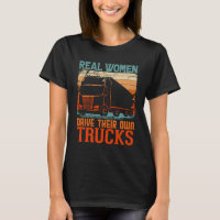 REAL WOMEN DRIVE THEIR OWN TRUCKS