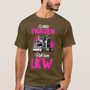 Real Women Drive Truck Driver Trucker Gift Saying T-Shirt