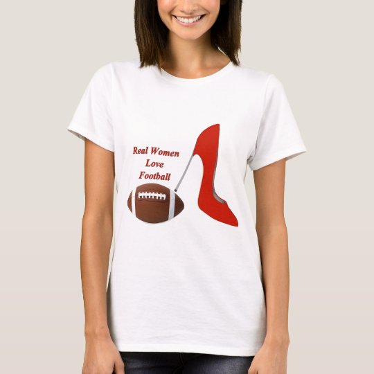 real women love football.jpg T-Shirt