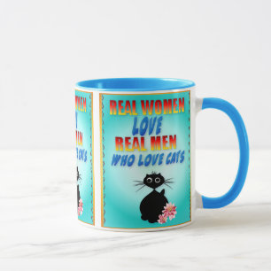 Real Women Love Real Men Who Love Cats Mug