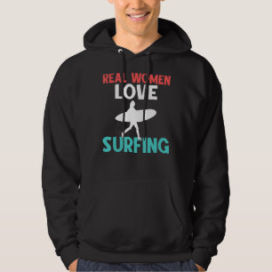 Real Women Love Surfing Statement Wake Surfer Hoodie