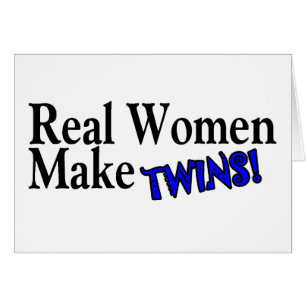 Real Women Make Twins (B)