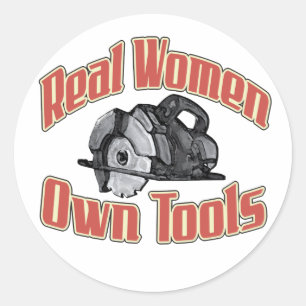 Real women own tools classic round sticker