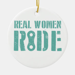 Real Women Ride Ceramic Ornament