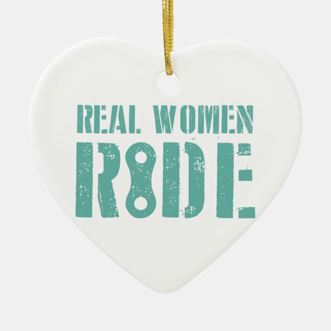 Real Women Ride Ceramic Ornament (Front)