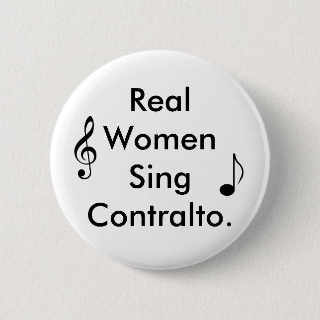 Real Women Sing Cont... 2 Inch Round Button (Front)