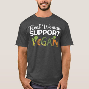 Real Women Support Vegan Healthy Food Vegetarian V T-Shirt