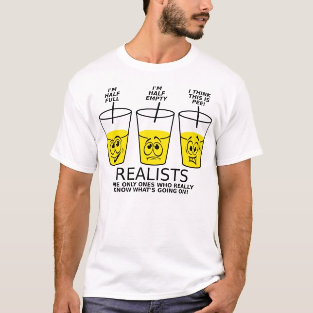 Realist Cup Funny T-shirt (Front)