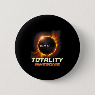 Realistic Total Solar Eclipse 2024 Totality Awesom 2 Inch Round Button