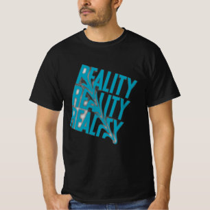 Reality Check T-Shirt Motivational Quote T-Shirt