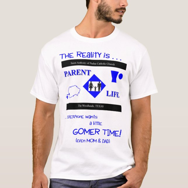 reality gomer shirt (Front)