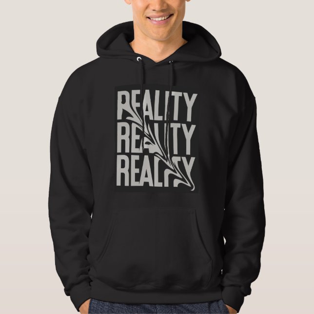 Reality Hoodie (Front)