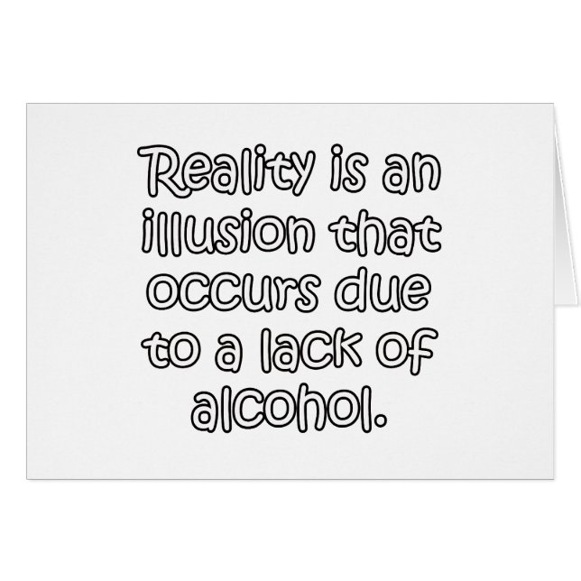 Reality Is An Illusion (Front Horizontal)