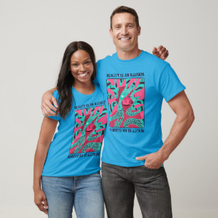Reality is an Illusion T-Shirt