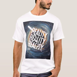 Reality T-Shirt
