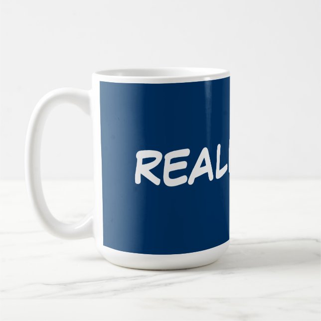 Really?!?!? Coffee Mug (Left)