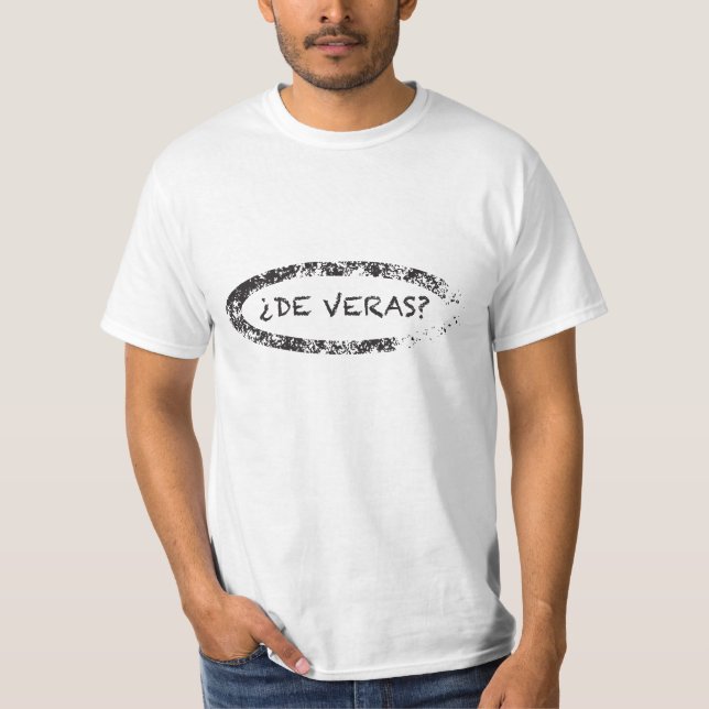 Really? in Spanish T Shirt (Front)