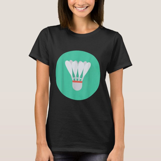 Really Like Badminton Shuttle Birdie 0  T-Shirt (Front)