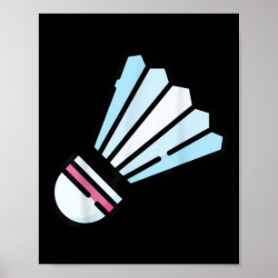 Really Like Badminton Shuttle Birdie 3  Poster