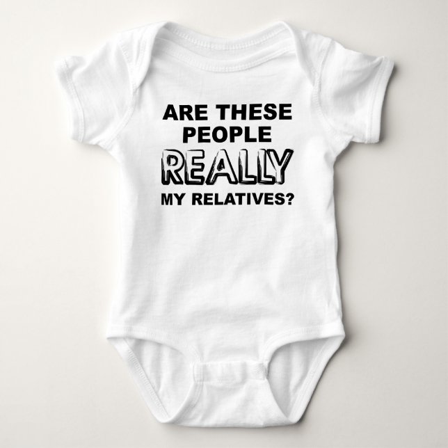 Really My Relatives Funny Romper (Front)