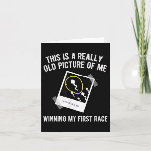 Really Old Picture Of Me First Race, Funny Saying  Card