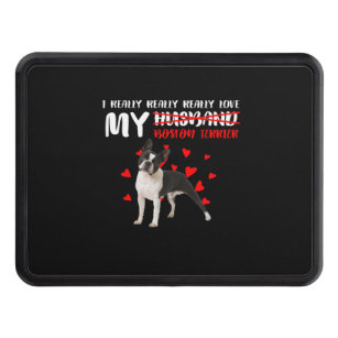 Really Really Really Love My Boston Terrier Trailer Hitch Cover