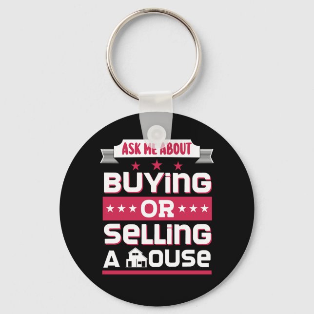 Realtor Ask Me About Buying Or Selling A House Keychain (Front)
