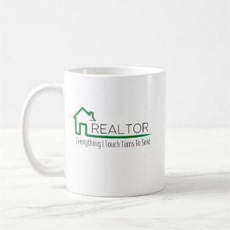 Realtor - Everything I Touch Turns To Sold Coffee Mug