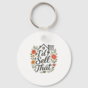Realtor I'd Sell That Keychain