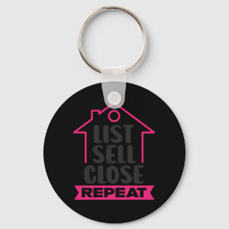 Realtor List Sell Close Repeat Keychain