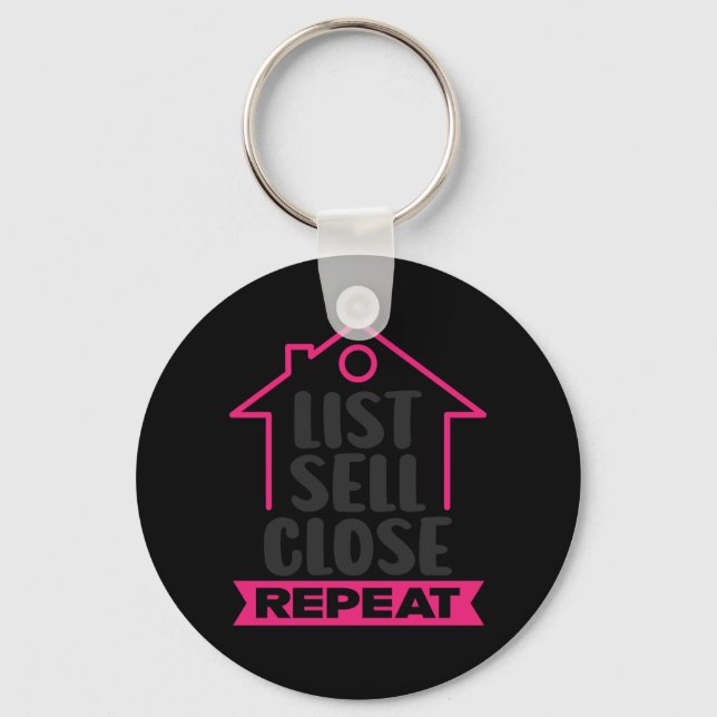 Realtor List Sell Close Repeat Keychain (Front)