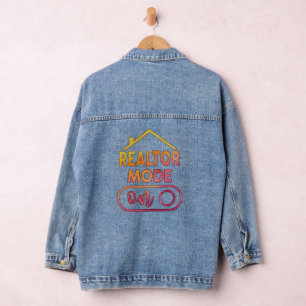 Realtor Mode On Denim Jacket Real Estate Agent