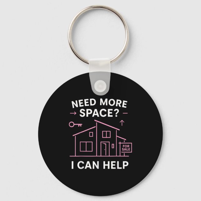 Realtor Need More Space I Can Help  Keychain (Front)