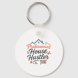 Realtor Professional House Hustler Keychain