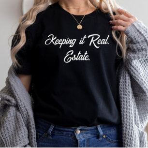 Realtor Real Estate Sales Agent Keeping It T-Shirt