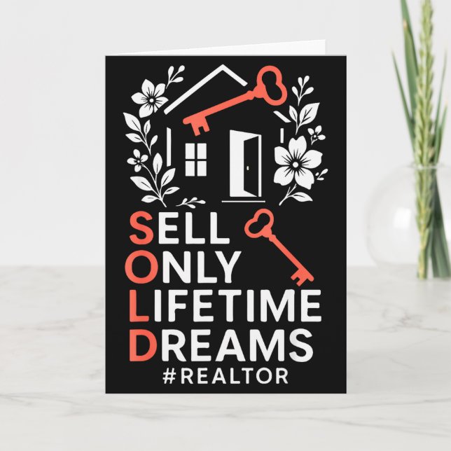 Realtor Sold Sell Only Lifetime Dreams #realtor  Card (Front)