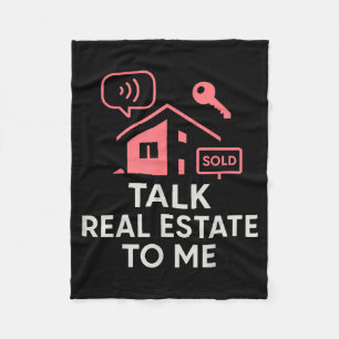 Realtor Talk Real Estate To Me  Fleece Blanket