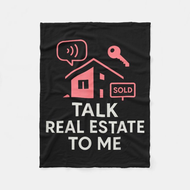 Realtor Talk Real Estate To Me  Fleece Blanket (Front)