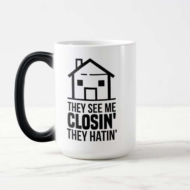 Realtor They See Me Closing Real Estate Agent Magic Mug (Left)