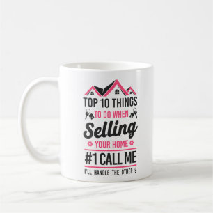 Realtor Top 10 Things To Do When Selling Your Home Coffee Mug