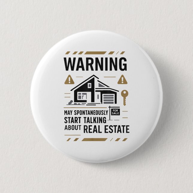 Realtor Warning May Sntaneously Start Talking Abou 2 Inch Round Button (Front)