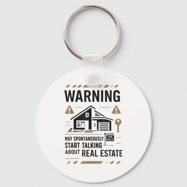Realtor Warning May Sntaneously Start Talking Abou Keychain (Front)
