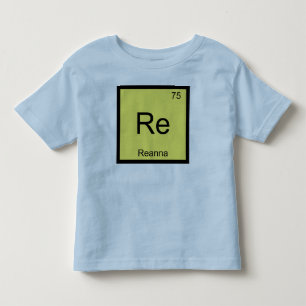 Reanna Name Chemistry Element Periodic Table Toddler T-shirt