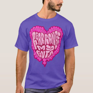 Rearrange My Guts T-Shirt